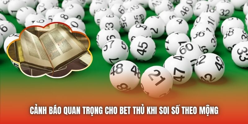 Cảnh báo quan trọng cho bet thủ khi soi số theo mộng