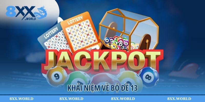 Khái niệm về bộ đề 13