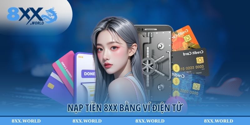 Nạp tiền 8XX bằng ví điện tử