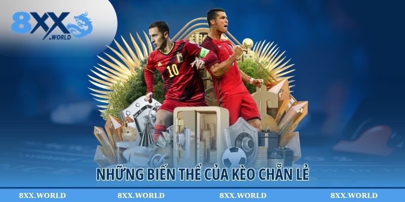 Những biến thể của loại hình Even/Odd