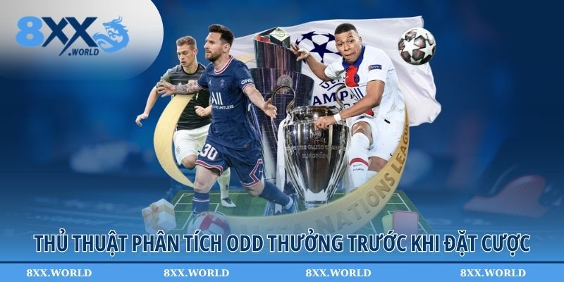Phân tích Odd thưởng để có quyết định đặt cược hợp lý