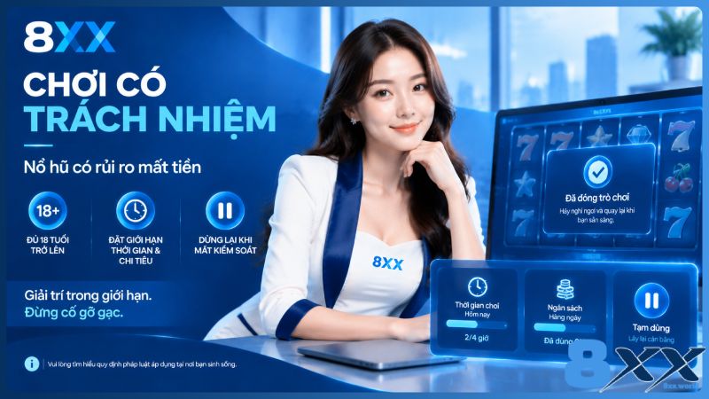 8XX minh họa chơi có trách nhiệm: nổ hũ có rủi ro mất tiền